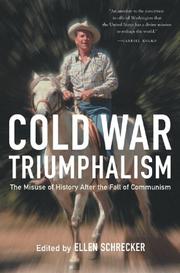 Cover of: Cold War Triumphalism: The Misuse of History After the Fall of Communism