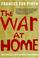 Cover of: The War at Home