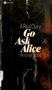 Go Ask Alice by Beatrice Sparks, Anonymous