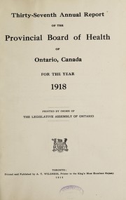 Cover of: Annual report of the Provincial Board of Health of Ontario, Canada | Provincial Board of Health of Ontario