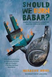 Cover of: Should We Burn Babar?: Essays on Children's Literature and the Power of Stories, New Edition