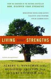Cover of: Living Your Strengths by Albert L. Winseman, Donald O. Clifton, Curt Liesveld