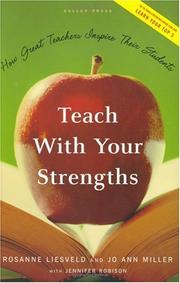 Cover of: Teach with Your Strengths by Rosanne Liesveld, Jo Ann Miller, Jennifer Robison