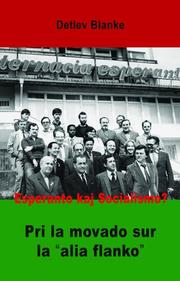 Cover of: Esperanto kaj socialismo? Pri la movado sur la "alia flanko"