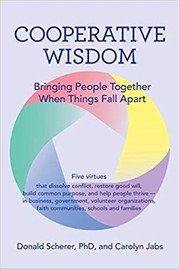 Cover of: Cooperative Wisdom: Bringing People Together When Things Fall Apart