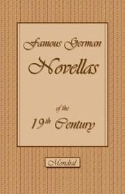 Cover of: Famous German Novellas of the 19th Century (Immensee. Peter Schlemihl. Brigitta)