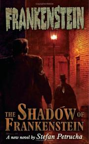 Cover of: Frankenstein: The Shadow Of Frankenstein Volume 1 (Frankenstein)