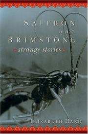 Cover of: Saffron And Brimstone by Elizabeth Hand