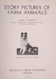 Cover of: Story pictures of farm animals | John Y. Beaty