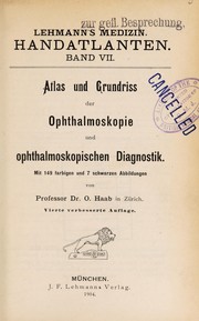 Cover of: Atlas und Grundriss der Ophthalmoskopie und ophthalmoskopischen Diagnostik