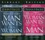 Cover of: What Every Man Wants in a Woman; What Every Woman Wants in a Man
