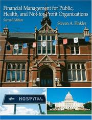 Cover of: Financial Management For Public, Health, and Not-for-Profit Organizations (2nd Edition)