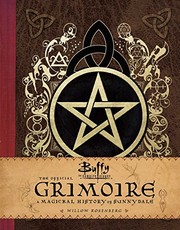 Cover of: Buffy the Vampire Slayer: The Official Grimoire: A Magickal History of Sunnydale by A. M. Robinson, Willow Rosenberg