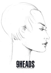 Cover of: 9 Heads: A Guide to Drawing Fashion. Nancy Riegelman