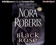 Cover of: Black Rose (In the Garden) by Nora Roberts, Nora Roberts