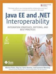 Cover of: Java EE and .NET Interoperability by Marina Fisher, Ray Lai, Sonu Sharma, Laurence Moroney, Marina Fisher, Ray Lai, Sonu Sharma, Laurence Moroney