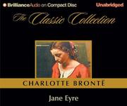 Cover of: Jane Eyre (The Classic Collection) by Charlotte Brontë