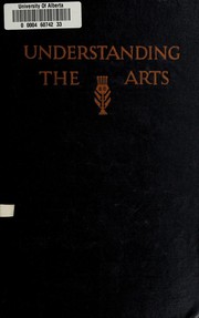Cover of: Understanding the arts