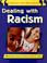 Cover of: Dealing With Racism (Choices and Decisions)