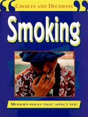 Cover of: Smoking (Choices and Decisions) by Pete Sanders, Steve Myers