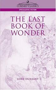 Cover of: The Last Book of Wonder by Lord Dunsany