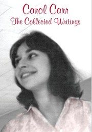 Cover of: Carol Carr: The Collected Writings by Carol Carr