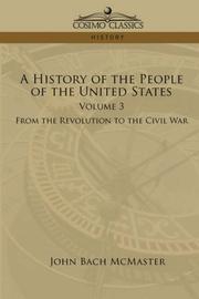 Cover of: A History of the People of the United States by John Bach McMaster