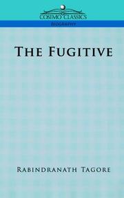 Cover of: The Fugitive (Cosimo Classics Biography) by Rabindranath Tagore