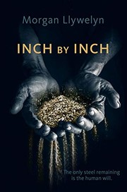 Cover of: Inch by Inch: Book Two Step by Step by Morgan Llywelyn
