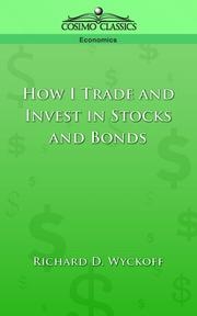 Cover of: How I Trade and Invest in Stocks and Bonds