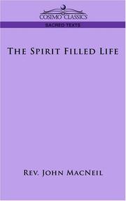 Cover of: The Spirit Filled Life | Rev. John MacNeil