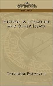 Cover of: History as Literature and Other Essays by Theodore Roosevelt