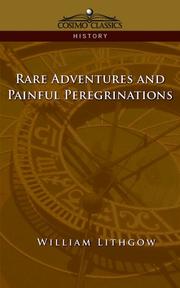 Cover of: Rare Adventures & Painful Peregrinations by William Lithgow