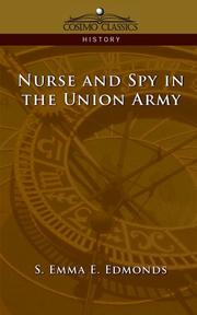 Nurse and spy in the Union Army by S. Emma E. Edmonds