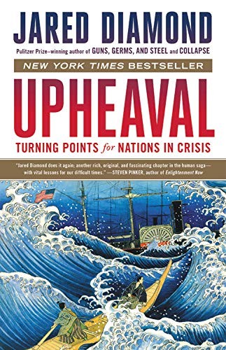 Upheaval: Turning Points for Nations in Crisis by Jared Diamond