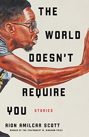 Cover of: The World Doesn't Require You: Stories