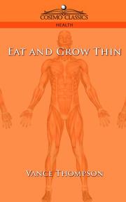 Cover of: Eat and Grow Thin by Vance Thompson, Vance Thompson