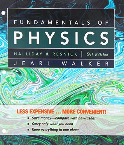 Fundamentals of Physics, 9th Edition by David Halliday, Robert Resnick, Jearl Walker