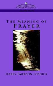 Cover of: The Meaning of Prayer by Harry Emerson Fosdick