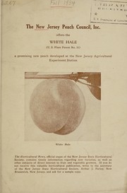 Cover of: The New Jersey Peach Council, Inc. offers the White Hale (U.S. plant patent no. 31), a promising new peach developed at the New Jersey Agricutural Experiment Station