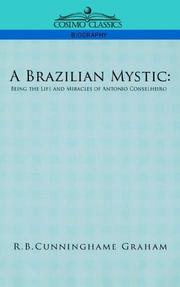 Cover of: A Brazilian Mystic: Being the Life and Miracles of Antonio Conselheiro