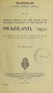 Cover of: Annual report on the social and economic progress of the people of Swaziland | Great Britain. Colonial Office
