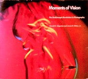 Cover of: Moments of vision | Harold E. Edgerton