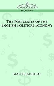 Cover of: The Postulates of the English Political Economy