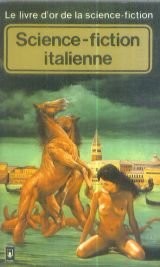 Cover of: La Science Fiction Italienne: L'opéra De L'apocalypse by 