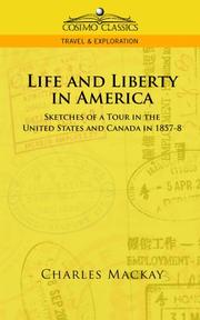 Cover of: Life and Liberty in America, Sketches of a Tour in the United States and Canada in 1857-8