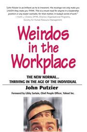 Cover of: Weirdos in the Workplace: The New Normal--Thriving in the Age of the Individual (Financial Times Prentice Hall Books)