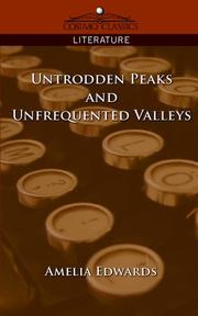 Cover of: Untrodden Peaks and Unfrequented Valleys by Amelia Edwards
