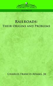 Cover of: Railroads: Their Origins and Problems