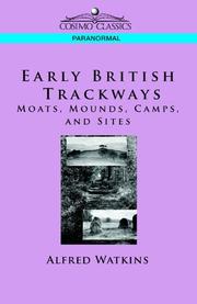 Cover of: Early British Trackways: Moats, Mounds, Camps and Sites